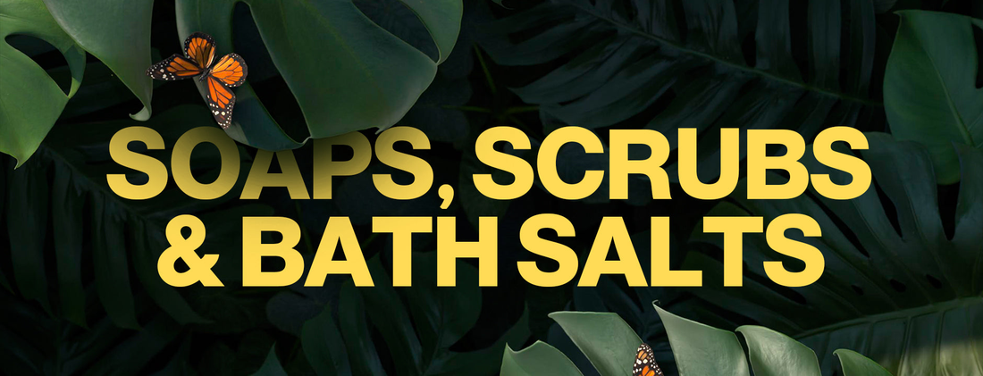 Soaps, Scrubs & Bath Salts