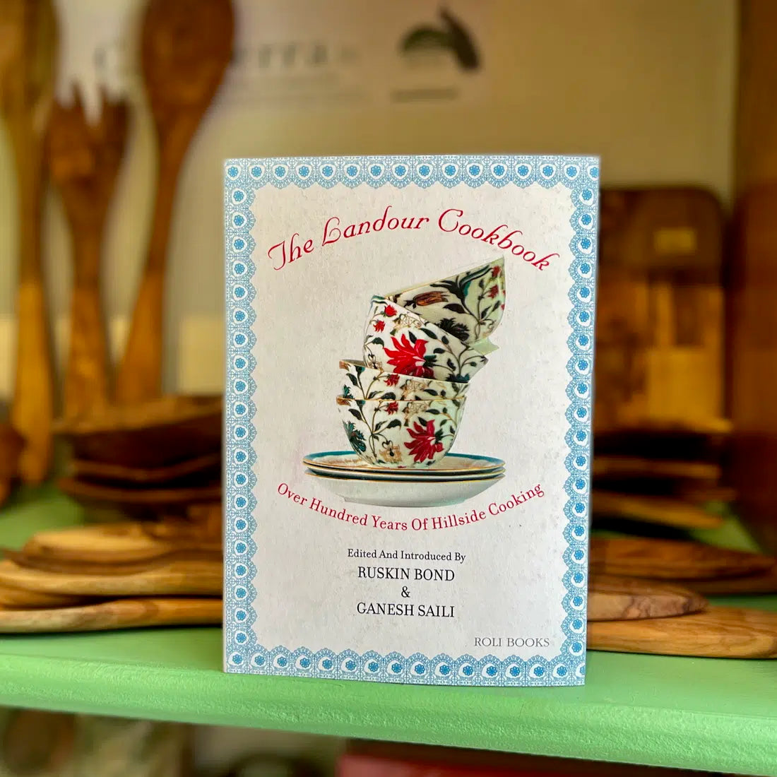 The Landour Cookbook: Over Hundred Years of Hillside Cooking The Landour Cookbook: Over Hundred Years of Hillside Cooking