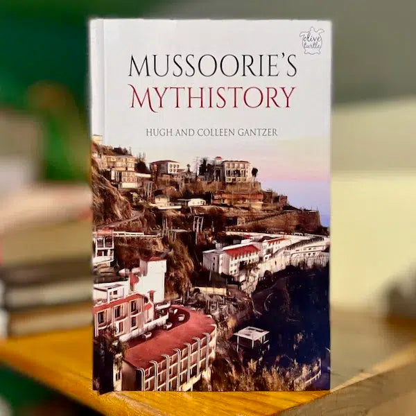 Mussoorie's Mythistory Mussoorie's Mythistory