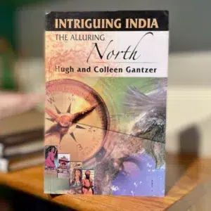 Intriguing India: The Alluring North